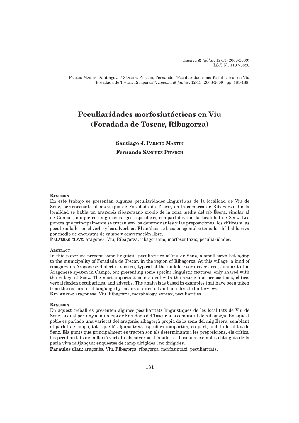 Peculiaridades Morfosintácticas En Viu (Foradada De Toscar, Ribagorza)”, Luenga & Fablas, 12-13 (2008-2009), Pp