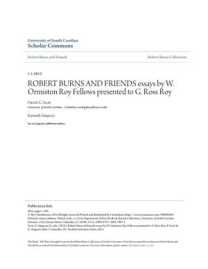 ROBERT BURNS and FRIENDS Essays by W. Ormiston Roy Fellows Presented to G