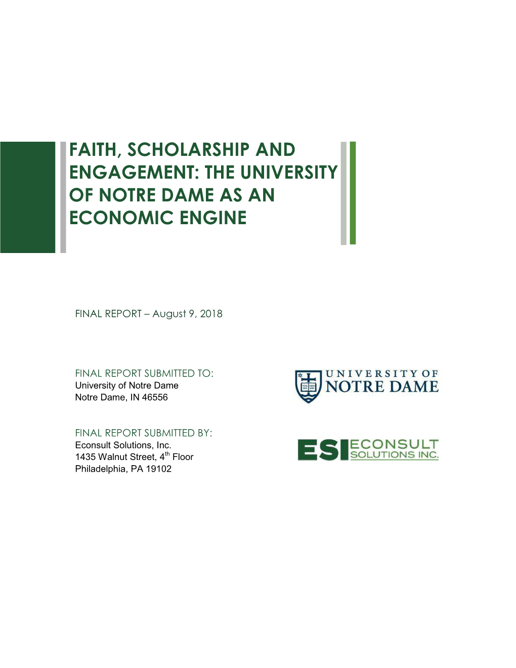 Faith, Scholarship and Engagement: the University of Notre Dame As An