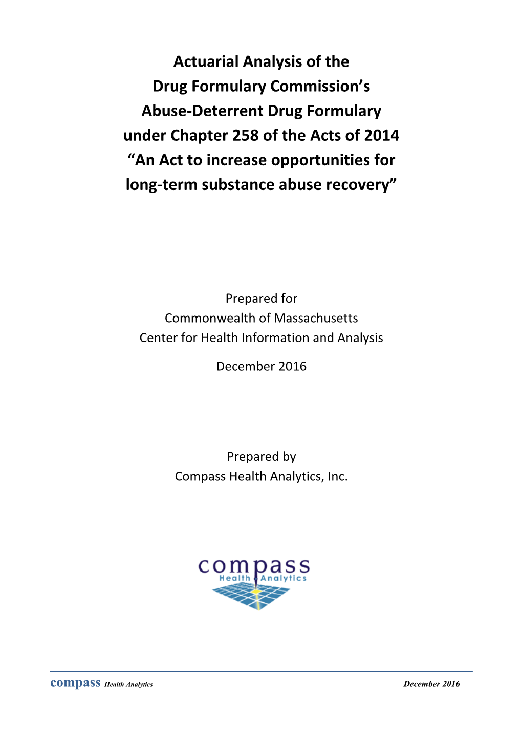 Actuarial Analysis of the Drug Formulary Commission S Abuse-Deterrent Drug Formulary Under