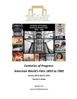 Centuries of Progress: American World's Fairs 1853 to 1982