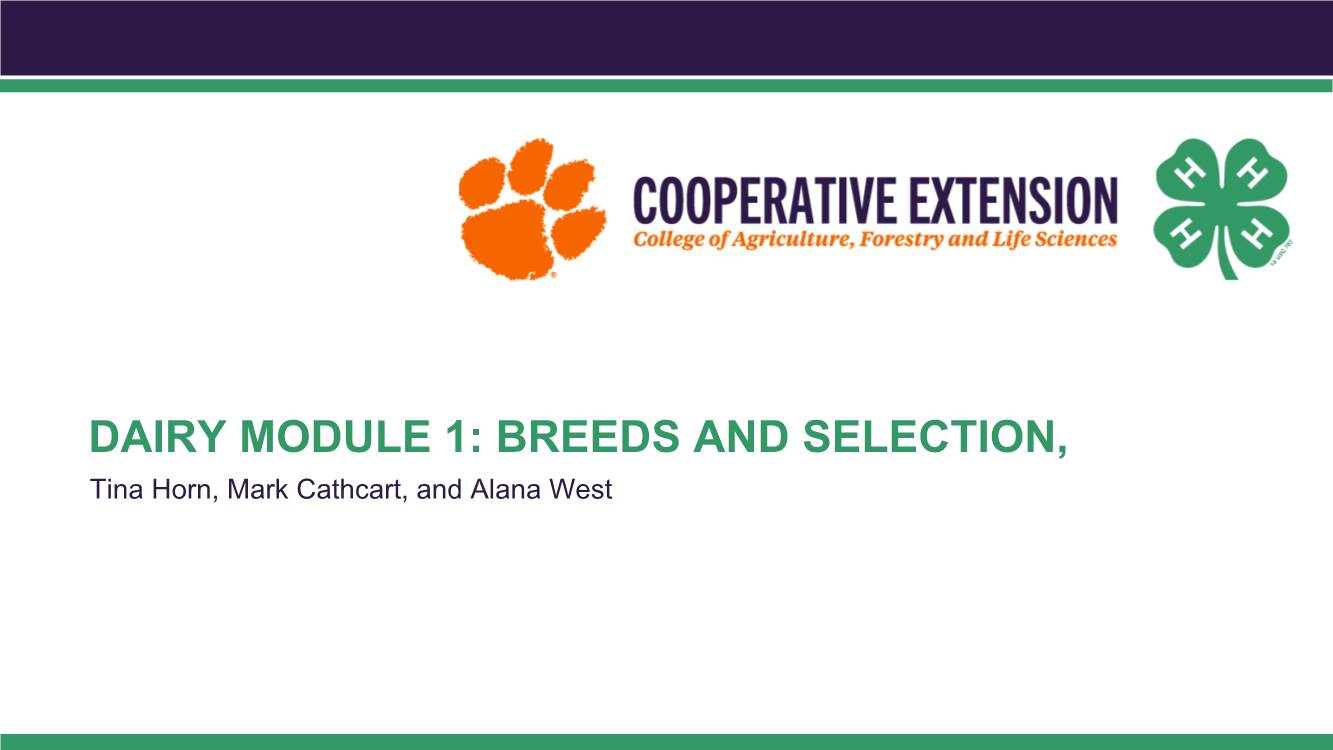 BREEDS and SELECTION, Tina Horn, Mark Cathcart, and Alana West Objectives