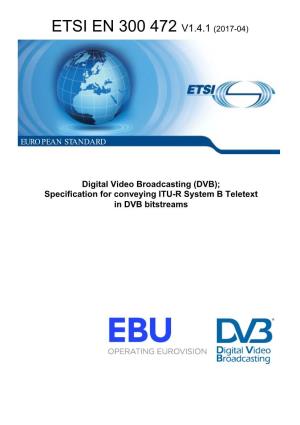 DVB); Specification for Conveying ITU-R System B Teletext in DVB Bitstreams