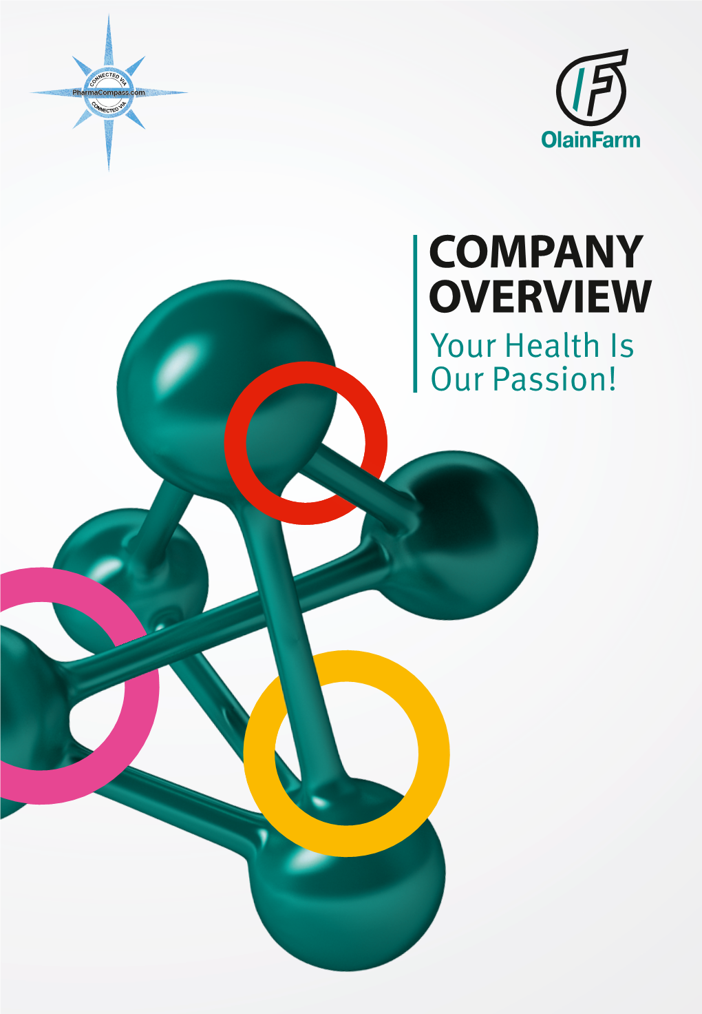COMPANY OVERVIEW Your Health Is Our Passion! Olainfarm