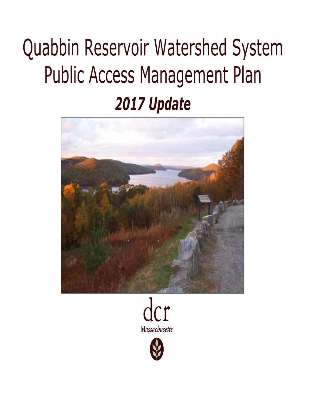 Quabbin Reservoir Watershed System Public Access Management Plan 2017 Update Quabbin Reservoir