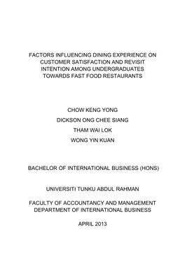 Factors Influencing Dining Experience on Customer Satisfaction and Revisit Intention Among Undergraduates Towards Fast Food Restaurants