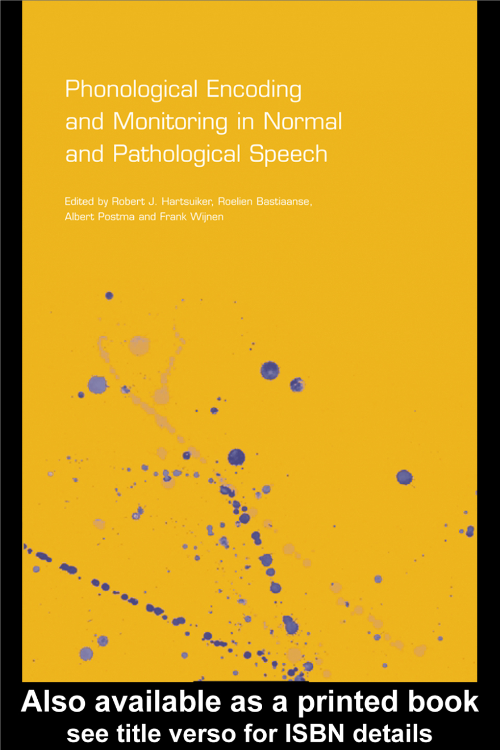 Phonological Encoding and Monitoring in Normal and Pathological Speech