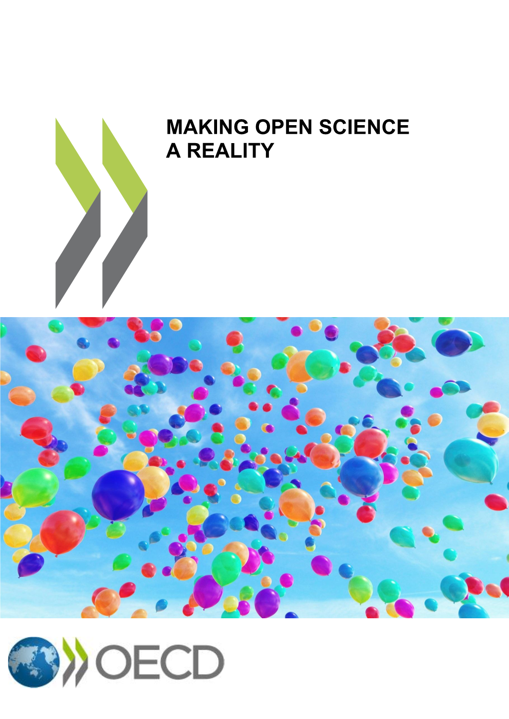 Making Open Science a Reality