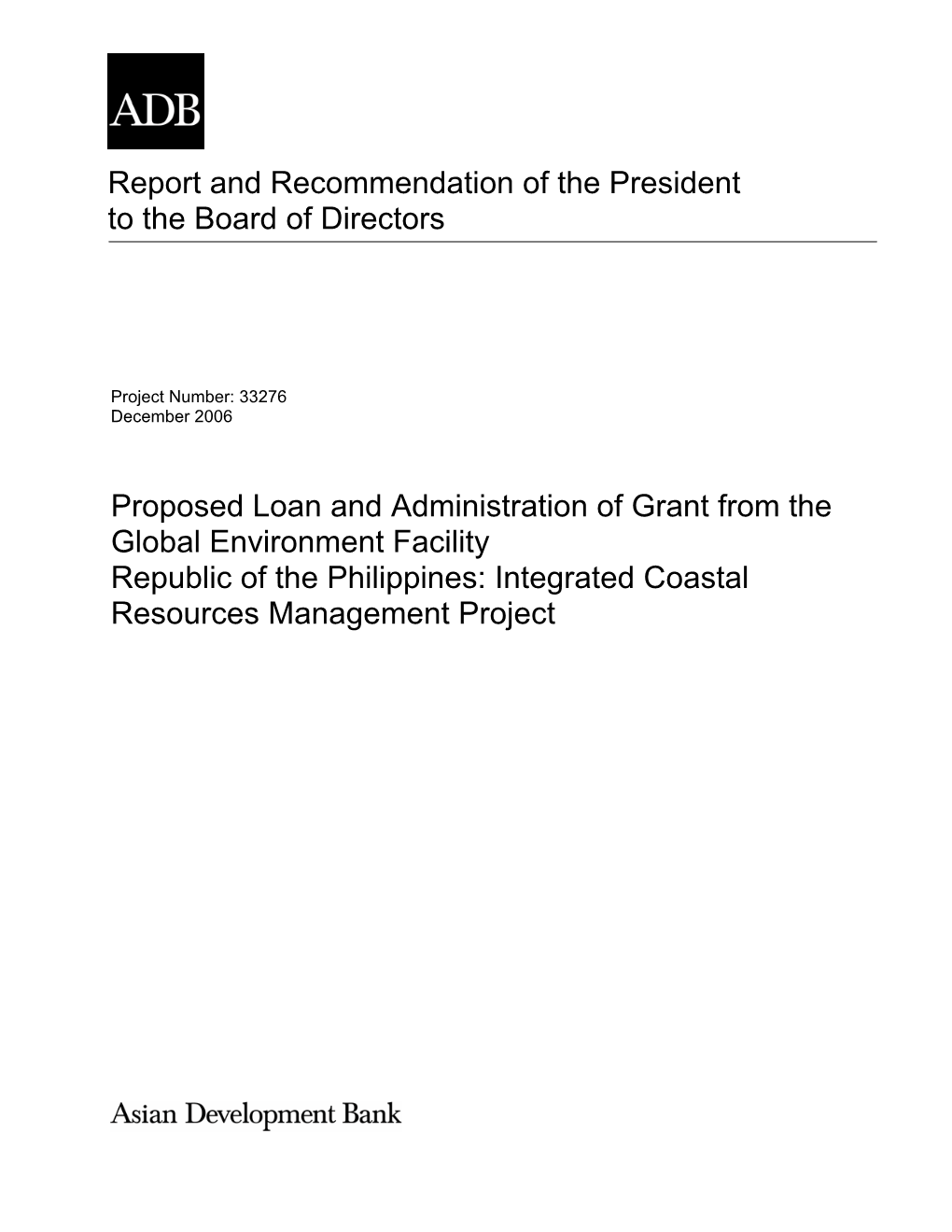 Report and Recommendation of the President to the Board of Directors