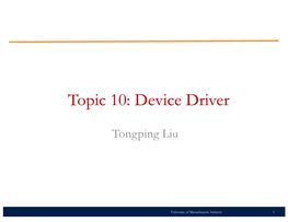 Topic 10: Device Driver