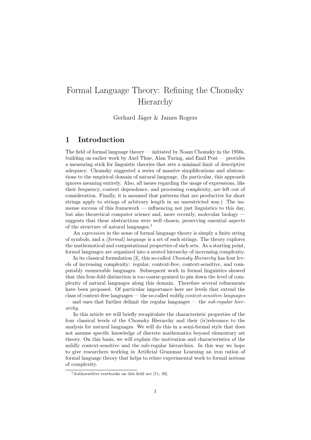 Formal Language Theory: Refining the Chomsky Hierarchy