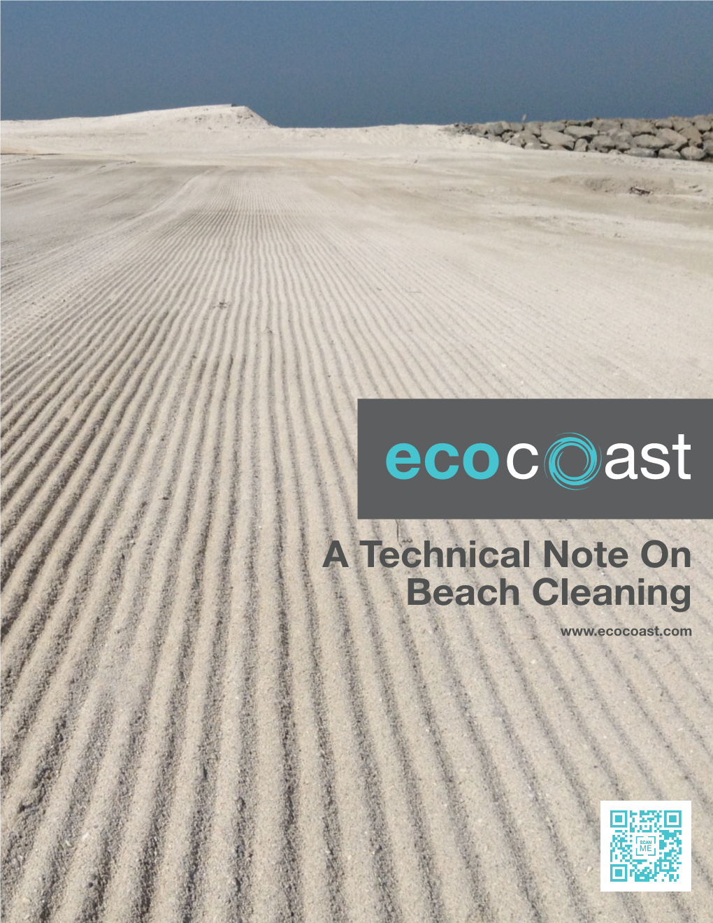 A Technical Note on Beach Cleaning Beach Cleaning Cleaning Versus Deep Cleaning Technical Note