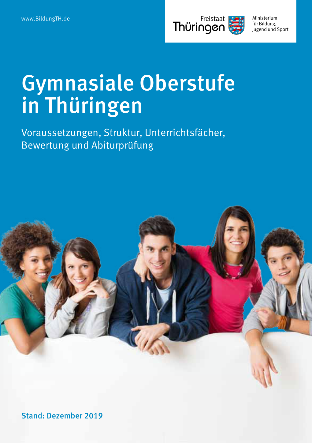 Gymnasiale Oberstufe in Thüringen Voraussetzungen, Struktur, Unterrichtsfächer, Bewertung Und Abiturprüfung