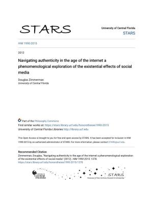 Navigating Authenticity in the Age of the Internet a Phenomenological Exploration of the Existential Effects of Social Media