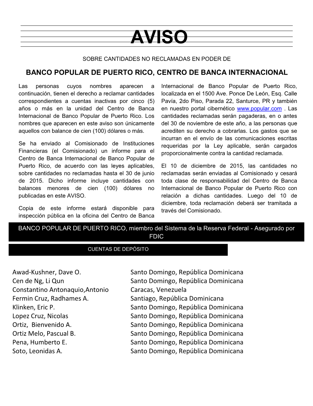 BANCO POPULAR DE PUERTO RICO, CENTRO DE BANCA INTERNACIONAL Awad-Kushner, Dave O. Cen De Ng, Li Qun Constantino Antonaquio,Anto