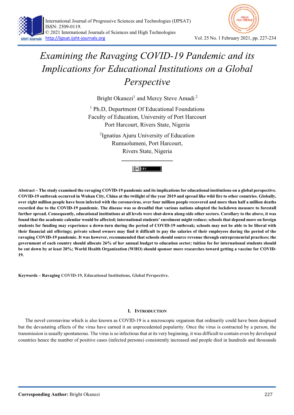 Examining the Ravaging COVID-19 Pandemic and Its Implications for Educational Institutions on a Global Perspective