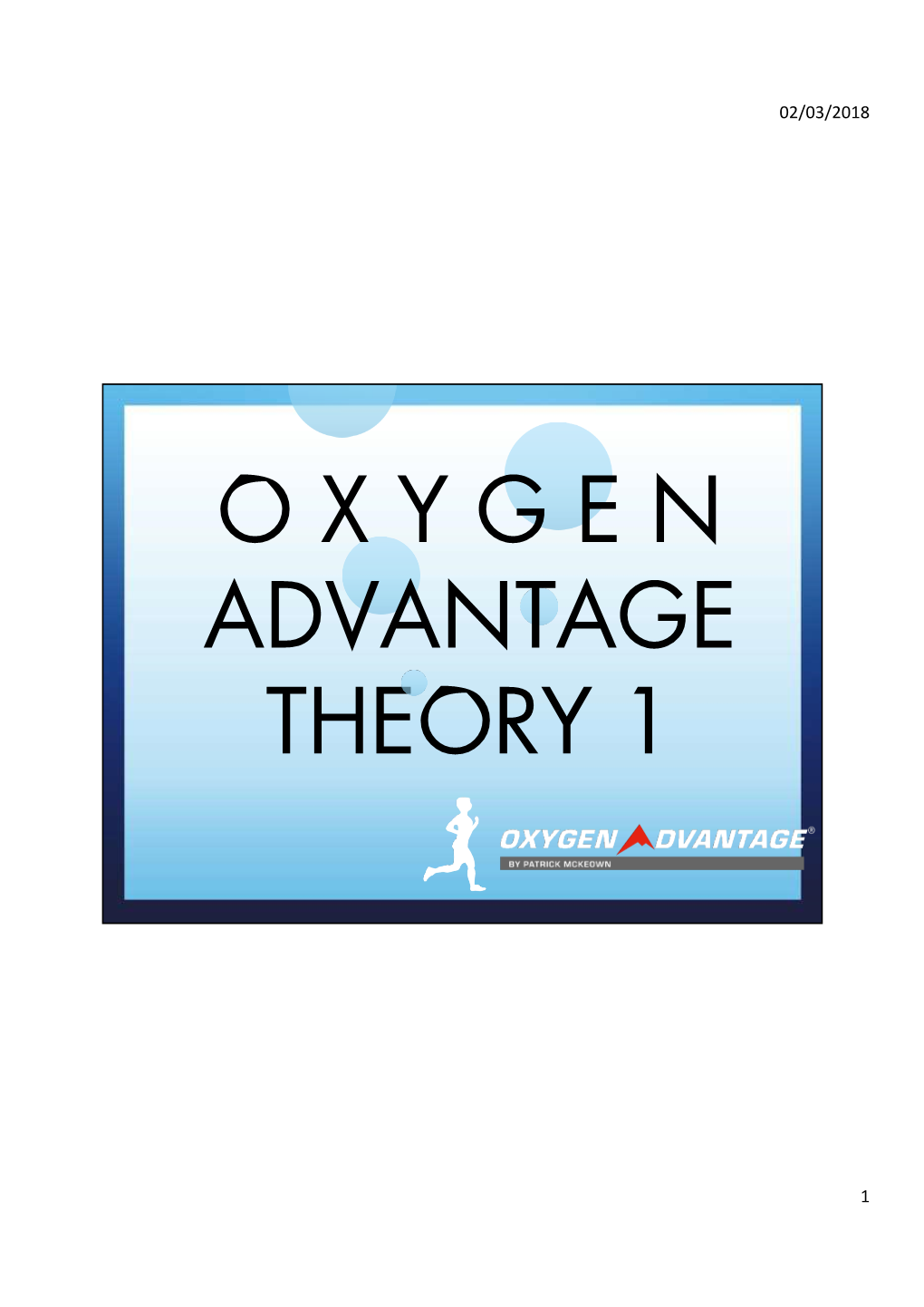 O X Y G E N Advantage Theory 1