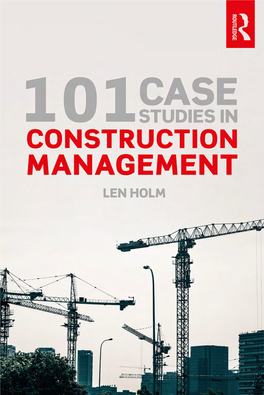 101 Case Studies in Construction Management