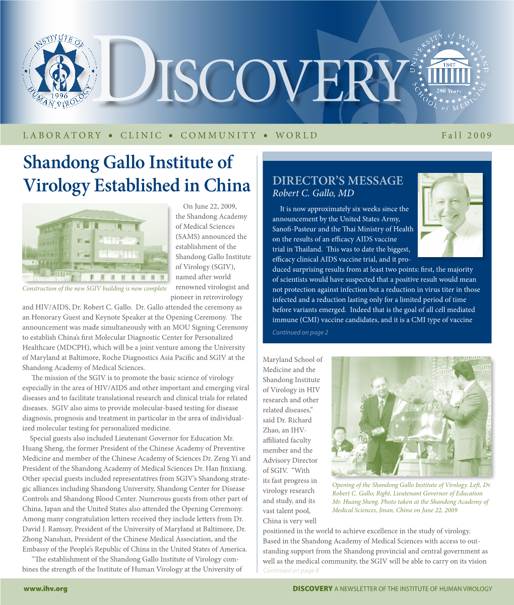 Shandong Gallo Institute of Virology Established in China Continued from Page 1 in Human Virology.“ Born in China and Trained in the U.S., Dr