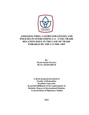 Assessing Fidel Castro Strategies and Policies in Overcoming U.S – Cuba Trade Relation Issue in the Case of Trade Embargo by the U.S 1960 -1965