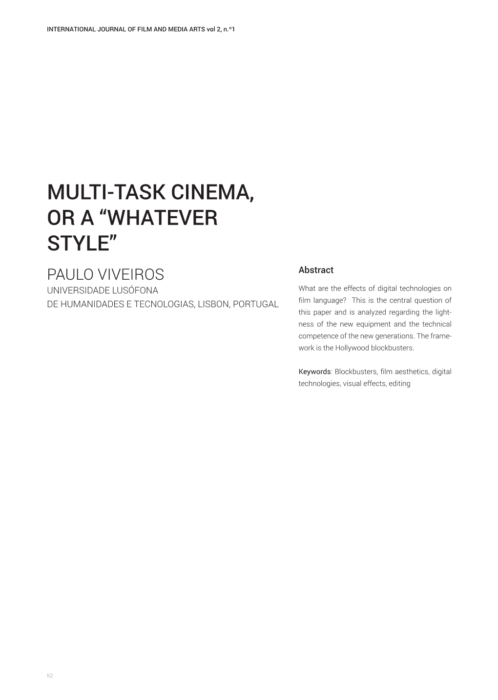Multi-Task Cinema, Or A