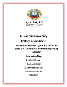 Association Between Squint and Refractive Error in Al-Imamein Al-Kadhimein Teaching Hospital Supervised By: Dr