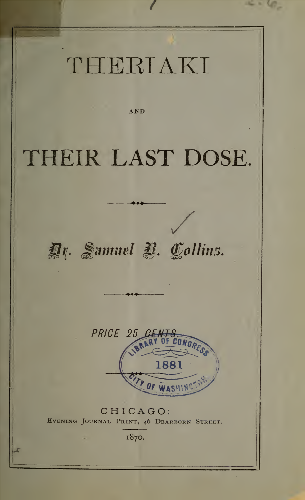 Theriaki and Their Last Dose. Letters of Fitz Hugh Ludlow