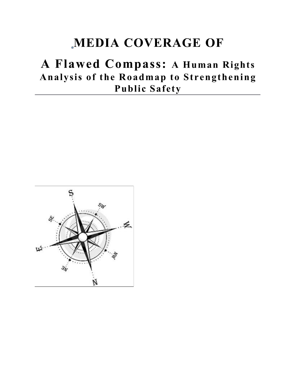 MEDIA COVERAGE of Flawed Compass Revised