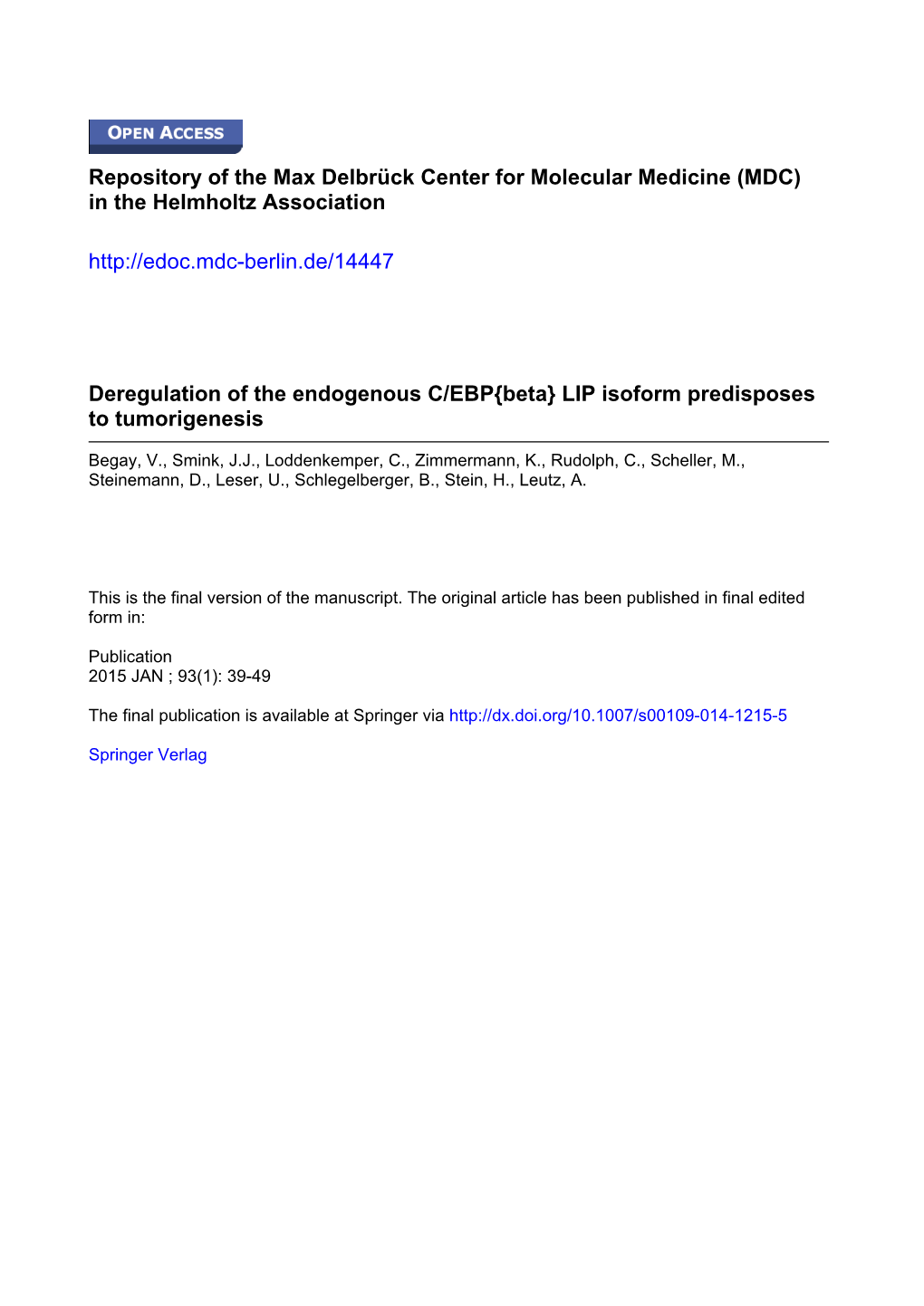 Deregulation of the Endogenous C/EBP{Beta} LIP Isoform Predisposes to Tumorigenesis