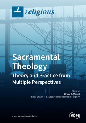 Sacramental Theology Theory and Practice from Multiple Perspectives