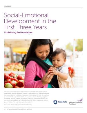 Social-Emotional Development in the First Three Years Establishing the Foundations