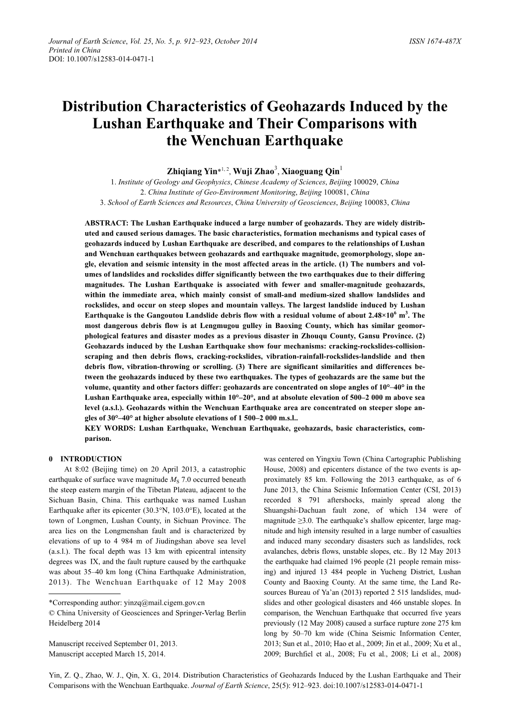 Distribution Characteristics of Geohazards Induced by the Lushan Earthquake and Their Comparisons with the Wenchuan Earthquake