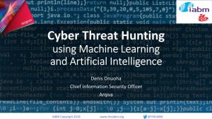 Cyber Threat Hunting Using Machine Learning and Artificial Intelligence