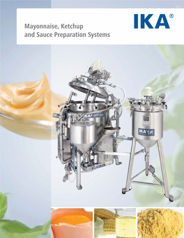 Mayonnaise, Ketchup and Sauce Preparation Systems Sauces to Suit Every Taste