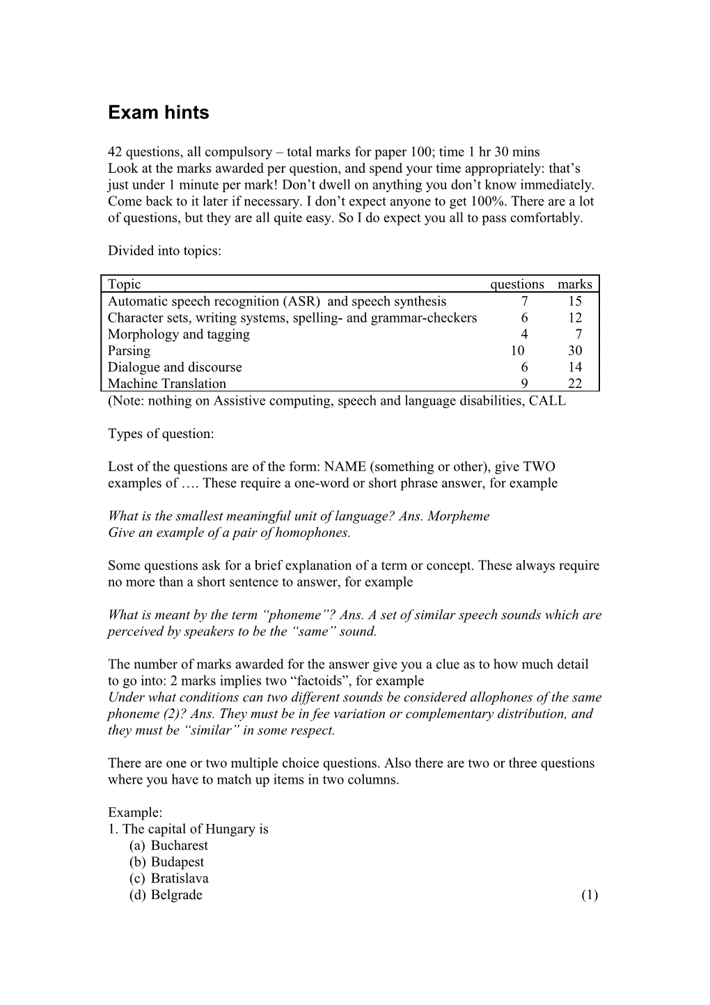 42 Questions, All Compulsory Total Marks for Paper 100; Time 1 Hr 30 Mins