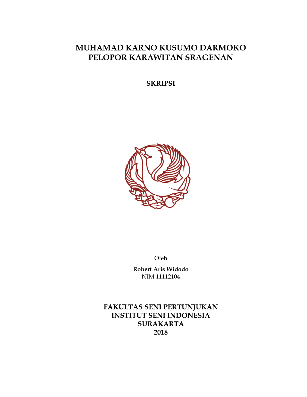 Muhamad Karno Kusumo Darmoko Pelopor Karawitan Sragenan