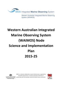 Western Australian Integrated Marine Observing System (WAIMOS) Node Science and Implementation Plan 2015-25