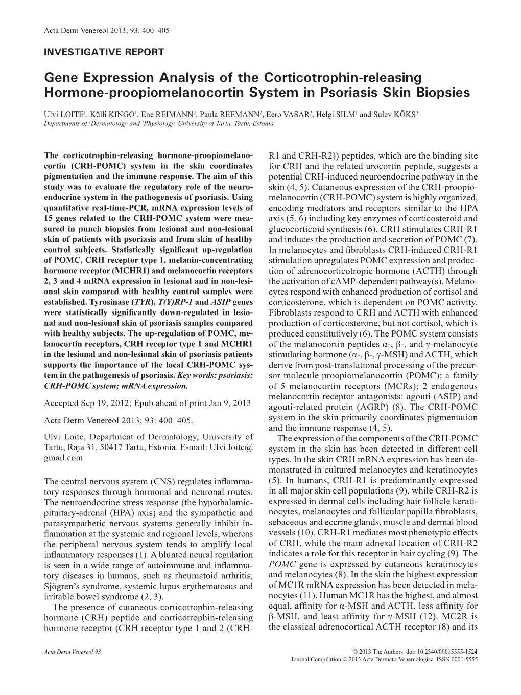Gene Expression Analysis of the Corticotrophin-Releasing Hormone-Proopiomelanocortin System in Psoriasis Skin Biopsies