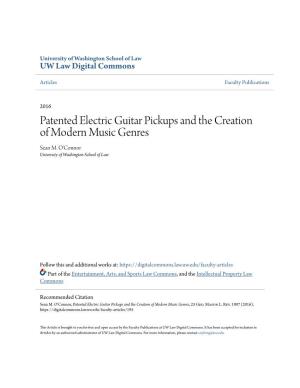 Patented Electric Guitar Pickups and the Creation of Modern Music Genres Sean M