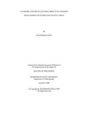 ECONOMIC and SOCIO-CULTURAL IMPACTS of TOURISM DEVELOPMENT in FENGHUANG COUNTY, CHINA by XIANGHONG FENG a Dissertation Submitted