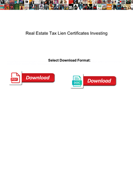 Real Estate Tax Lien Certificates Investing
