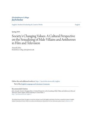 A Cultural Perspective on the Sexualizing of Male Villains and Antiheroes in Film and Television Amanda Jobes Elizabethtown College, Jobesa@Etown.Edu