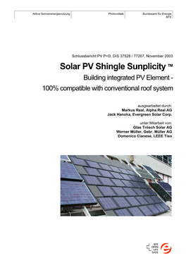Solar PV Shingle Sunplicity TM Building Integrated PV Element - 100% Compatible with Conventional Roof System