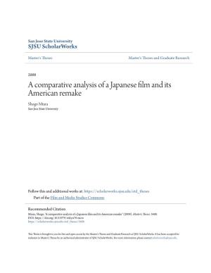 A Comparative Analysis of a Japanese Film and Its American Remake Shogo Miura San Jose State University