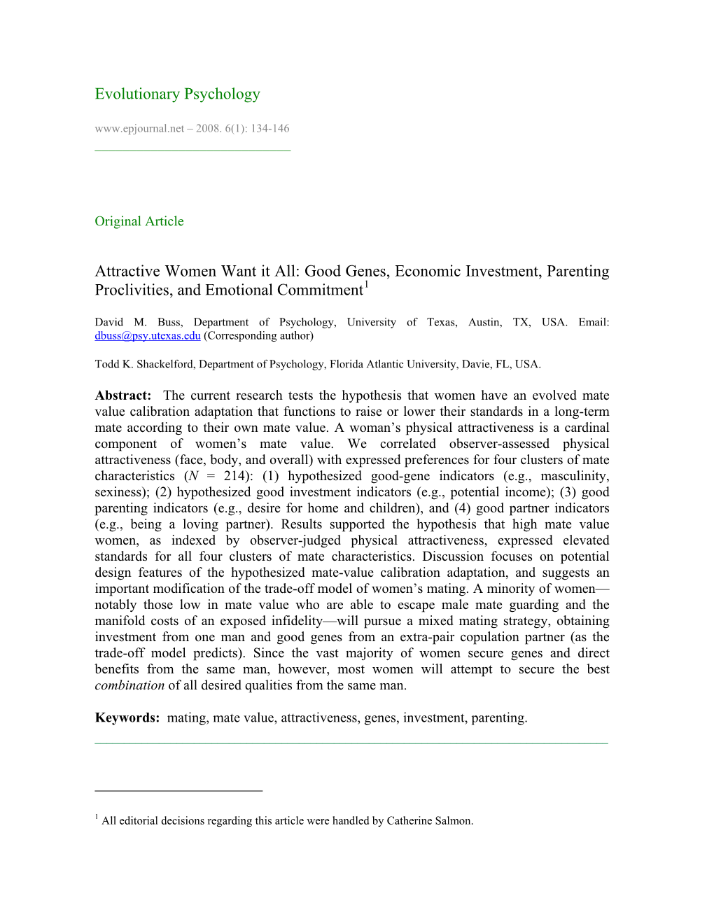 Evolutionary Psychology Attractive Women Want It All: Good Genes, Economic Investment, Parenting Proclivities, and Emotional Co