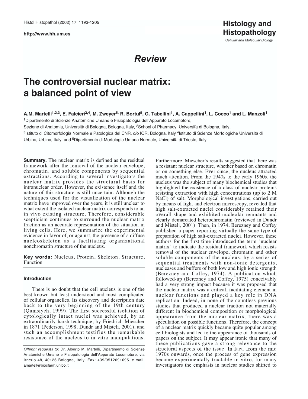 Review the Controversial Nuclear Matrix