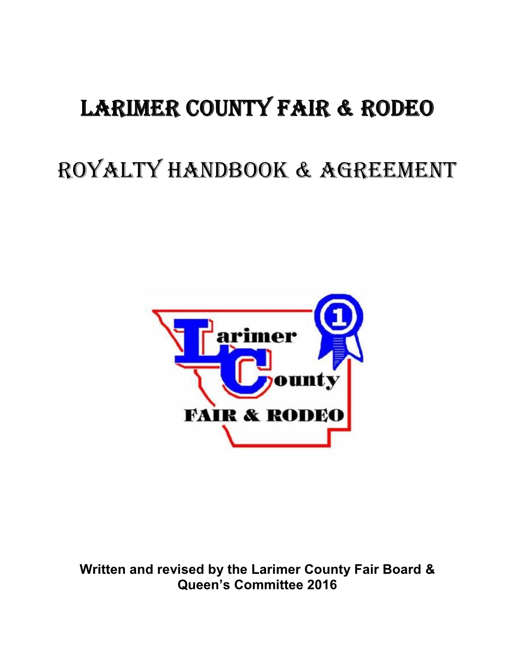 LARIMER COUNTY FAIR & RODEO ROYALTY HANDBOOK & Agreement