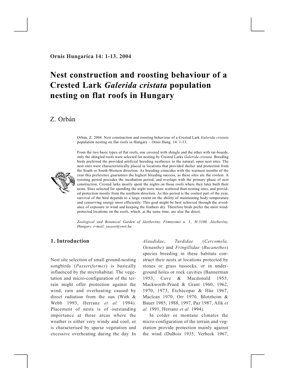 Nest Construction and Roosting Behaviour of a Crested Lark Galerida Cristata Population Nesting on Flat Roofs in Hungary