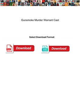 Gunsmoke Murder Warrant Cast