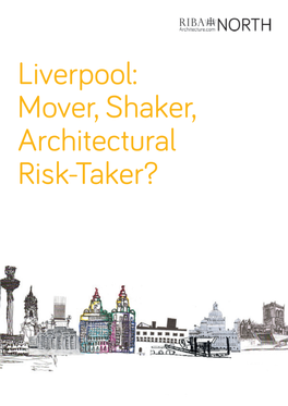 Liverpool: Mover, Shaker, Architectural Risk-Taker?